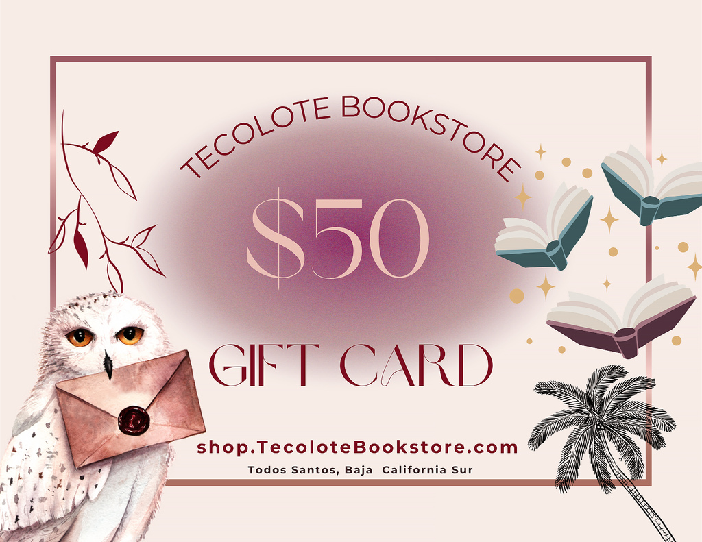 Tecolote Gift Card - 50 - Give some Bookstore Love