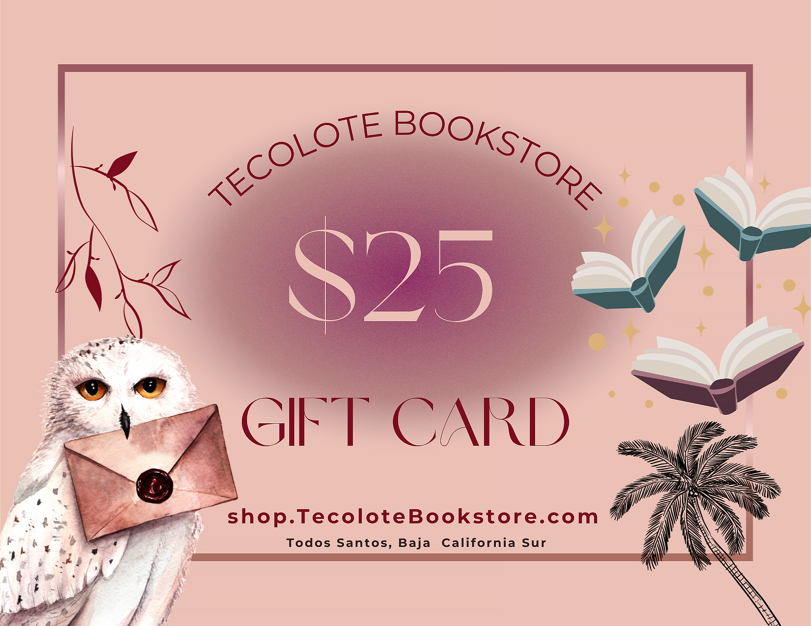 Tecolote Gift Card - 25 - Give some Bookstore Love