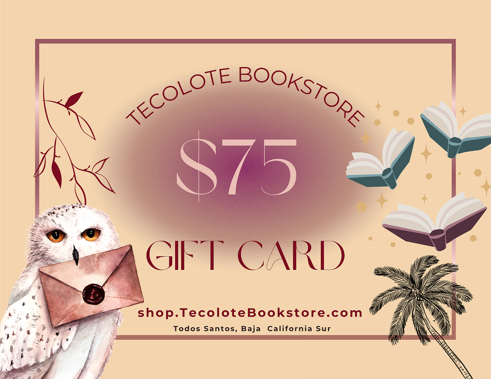 Tecolote Gift Card - 75 - Give some Bookstore Love