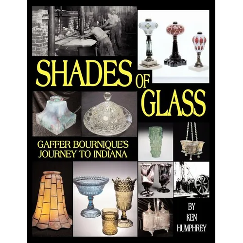 Shades of Glass: Gaffer Bournique's Journey to Indiana