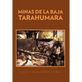 Minas de La Baja Tarahumara - Hardcover