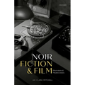 Noir Fiction and Film: Diversions and Misdirections