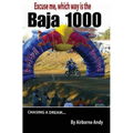 Excuse me, which way is the Baja 1000?