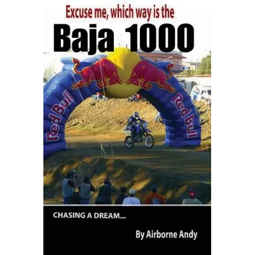 Excuse me, which way is the Baja 1000?