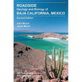 Roadside Geology and Biology of Baja California, 2nd Ed.