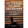 Fly Fishing the Baja and Beyond