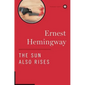 The Sun Also Rises: The Authorized Edition