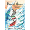Heap of Bones: A Baja Surfer's Chronicle