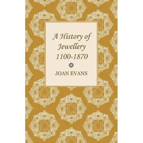 A History of Jewellery 1100-1870