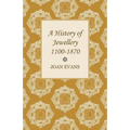 A History of Jewellery 1100-1870