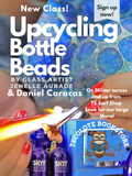 Upcycling Glass Bottle Beads - CLASS RSVP