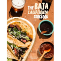 The Baja California Cookbook: Exploring the Good Life in Mexico