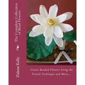 The Complete Collection of Bead Flowers