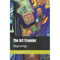 The Art Traveler: Beginnings