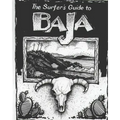 The Surfer's Guide to Baja