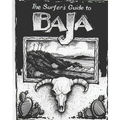 The Surfer's Guide to Baja