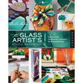 The Glass Artist's Studio Handbook: Traditional and Contemporary Techniques for Working with Glass