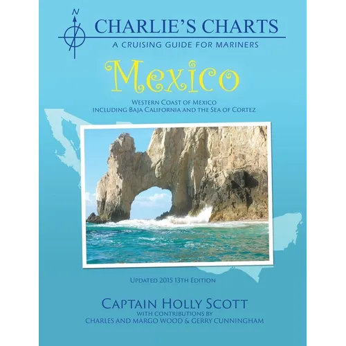 Charlie's Charts: Western Coast of Mexico and Baja
