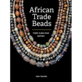 African Trade Beads: Their 10,000-Year History